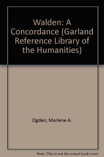 WALDEN CONCORDANCE (Garland Reference Library of the Humanities) (9780824087869) by Ogden