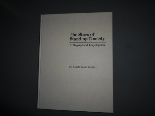 Beispielbild fr The Stars of Stand-Up Comedy: A Biographical Encyclopedia. zum Verkauf von Henry Hollander, Bookseller