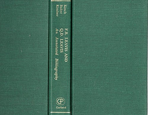 F. R. & Q. D. Leavis: An Annotated Bibliography (Garland, Reference Library) (9780824088941) by Kimber, John; Baker, William; Kinch, Maurice
