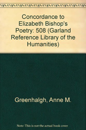 CONC ELIZ BISHOP'S POETRY (Garland Reference Library of the Humanities) - Greenhalgh