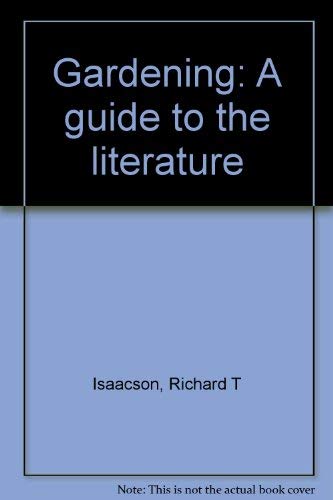 Imagen de archivo de Gardening: A Guide to the Literature a la venta por Bookstore Brengelman