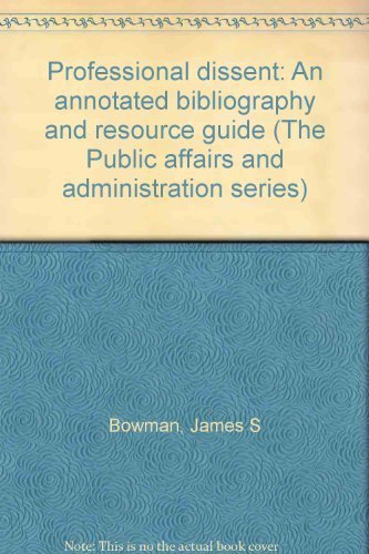 9780824092177: PROFESSIONAL DISSENT (Public affairs and administration series)