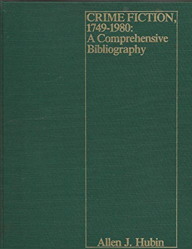 Crime Fiction; 1749-1980: A Comprehensive Bibliography
