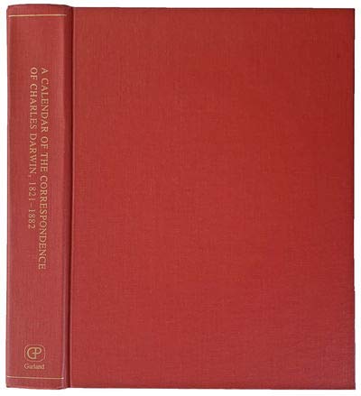 9780824092245: A Calendar of the correspondence of Charles Darwin, 1821-1882 (Garland reference library of the humanities)