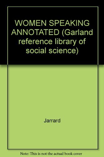 Beispielbild fr Women Speaking: An Annotated Bibliography of Verbal and Nonverbal Communication, 1970-1980 zum Verkauf von Doss-Haus Books