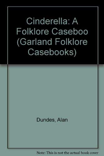 Cinderella: A Folklore Caseboo (9780824092955) by Dundes, Alan