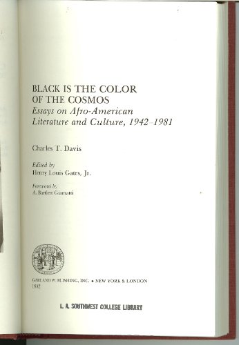 Beispielbild fr Black Is the Color of the Cosmos : Essays on Afro-American Literature and Culture, 1942-81 zum Verkauf von Better World Books