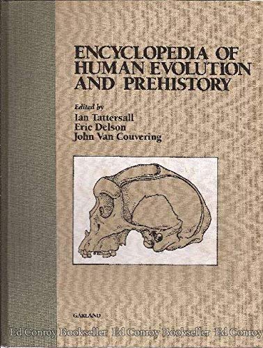 Beispielbild fr Encyclopedia of Human Evolution and Prehistory zum Verkauf von TribalBooks