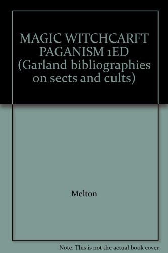 Beispielbild fr MAGIC WITCHCARFT PAGANISM 1ED (Garland bibliographies on sects and cults) zum Verkauf von Redux Books