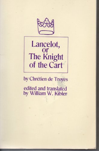 Stock image for Chretien de Troyes : Lacelot, or the Knight of the Cart for sale by Better World Books