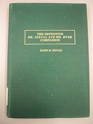 9780824094690: Definitive Doctor Jekyll and Mr. Hyde: Companion (Garland Reference Library of the Humanities)