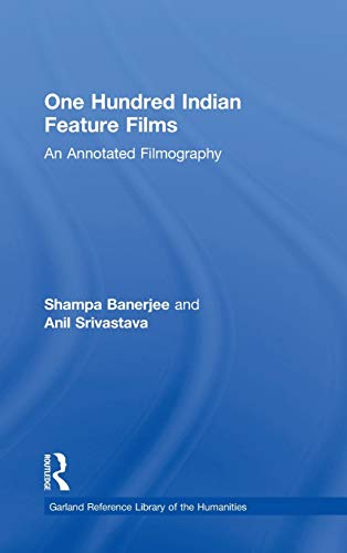 Stock image for One Hundred Indian Feature Films: An Annotated Filmography (Garland Reference Library of the Humanities) for sale by Chiron Media