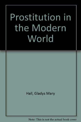 Prostitution Modern World (9780824097226) by Hall