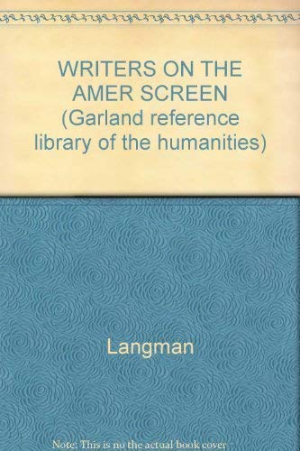 Imagen de archivo de WRITERS ON THE AMER SCREEN (Garland reference library of the humanities) a la venta por WeSavings LLC