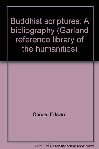 9780824098483: Buddhist scriptures: A bibliography (Garland reference library of the humanities)