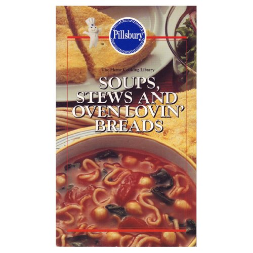 Beispielbild fr Stews, Soups and Oven Lovin' Breads zum Verkauf von Better World Books