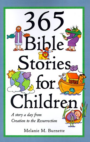 Beispielbild fr 365 Bible Stories for Children : A Story a Day from Creation to the Resurrection zum Verkauf von Better World Books