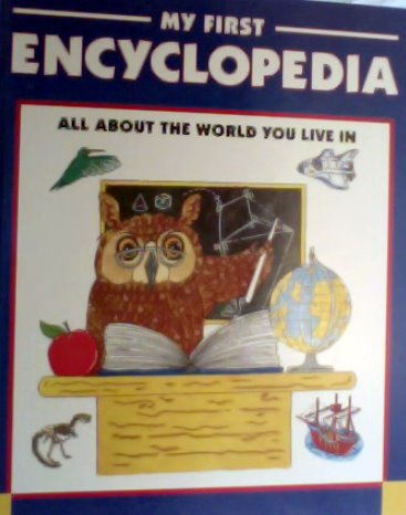 Stock image for My first encyclopedia: All about the world you live in for sale by Wonder Book