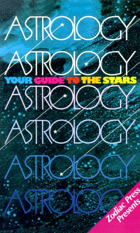 Imagen de archivo de Astrology: Your Guide to the Stars a la venta por Half Price Books Inc.