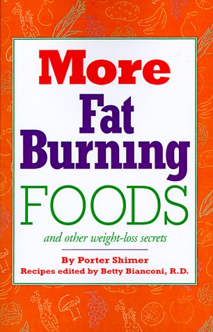 9780824102456: More Fat Burning Foods: And Other Weight-Loss Secrets