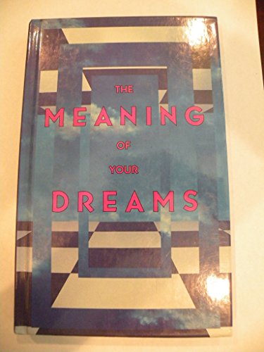 The Meaning Of Your Dreams