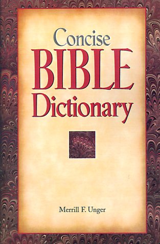 Beispielbild fr Concise Bible Dictionary zum Verkauf von Half Price Books Inc.
