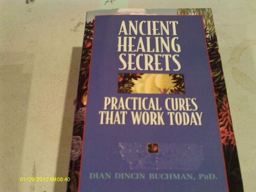 Beispielbild fr Ancient healing secrets: Practical cures that work today zum Verkauf von SecondSale