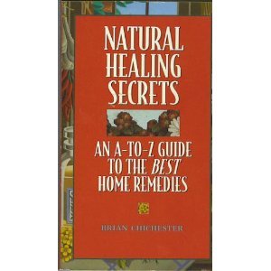 Beispielbild fr Natural Healing Secrets [Mass Market Paperback] by chicester, Brian zum Verkauf von Wonder Book