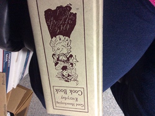 Stock image for Good Housekeeping Everyday Cook Book: A Reproduction of the Original 1903 Edition for sale by Better World Books: West