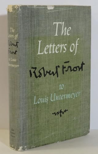 Stock image for The Letters of Robert Frost to Louis Untermeyer. for sale by G. & J. CHESTERS