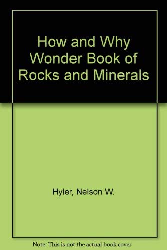 Imagen de archivo de The How and Why Wonder Book of Rocks and Minerals a la venta por Wonder Book