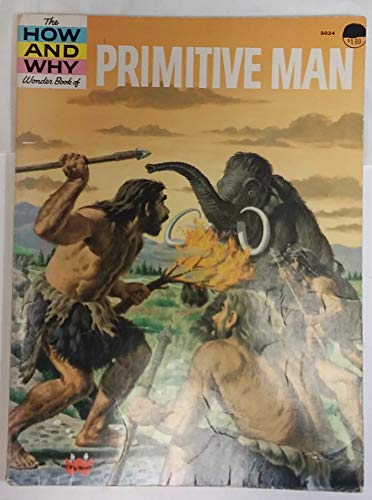 Beispielbild fr The How and Why Wonder Book of Primitive Man zum Verkauf von Wonder Book