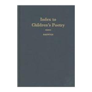 Imagen de archivo de Index to Children's Poetry a la venta por Better World Books: West
