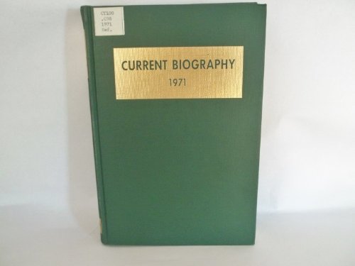 Stock image for Current Biography Yearbook, 1971 [Hardcover] [May 01, 1972] Moritz, Charles for sale by Sperry Books