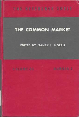 9780824205256: The Common Market (The Reference shelf)