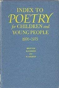 Stock image for Index to Poetry for Children and Young People : 1970-1975 for sale by Better World Books