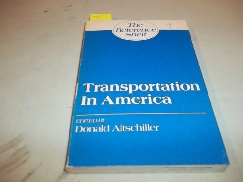 9780824206673: Transportation in America (The Reference shelf) [Paperback] by
