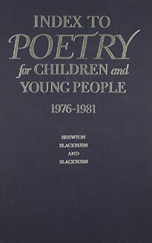 Imagen de archivo de Index to Poetry for Children and Young People, 1976-1981: A Title, Subject, Author, and First Line Index to Poetry in Collections for Children and Young People a la venta por Wonder Book