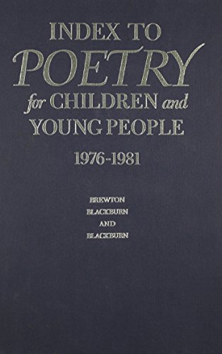 Stock image for Index to Poetry for Children and Young People, 1976-1981: A Title, Subject, Author, and First Line Index to Poetry in Collections for Children and Young People for sale by WeSavings LLC