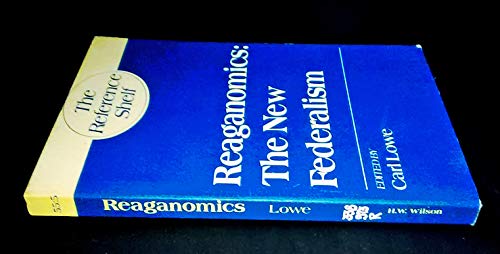9780824206888: Reaganomics: The New Federalism: 055 (The Reference Shelf ; V. 55, No. 5)