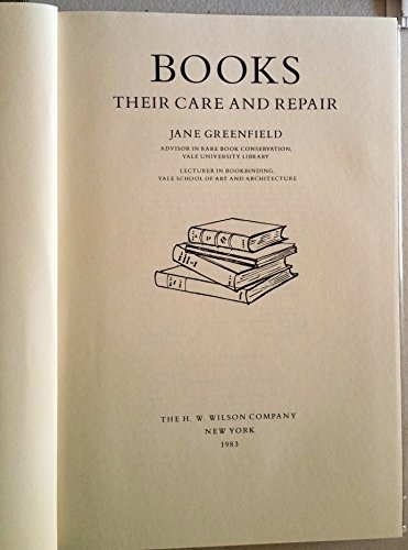 9780824206956: Books, Their Care and Repair