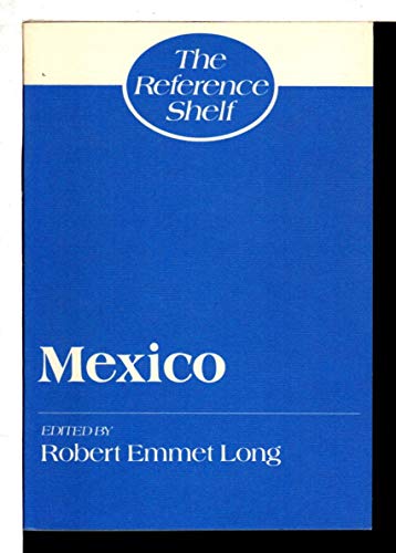 Stock image for Mexico (The Reference Shelf, Vol. 58, No. 4) for sale by ThriftBooks-Dallas