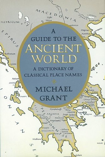 Imagen de archivo de A Guide to the Ancient World: A Dictionary of Classical Place Names (Specialized Dictionaries) a la venta por Books From California