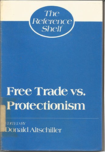 Stock image for Free Trade Versus Protectionism for sale by Better World Books