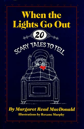 Stock image for When the Lights Go Out: Twenty Scary Tales to Tell for sale by ThriftBooks-Atlanta