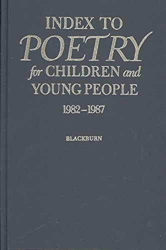 Beispielbild fr Index to Poetry for Children and Young People, 1982-1987 zum Verkauf von Thomas F. Pesce'