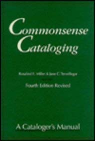 Stock image for Commonsense Cataloging : A Cataloger's Manual for sale by Better World Books