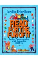 Read for the Fun of It: Active Programming with Books for Children (9780824208240) by Bauer, Caroline Feller