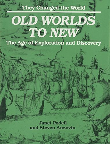 Beispielbild fr Old Worlds to New : The Age of Exploration and Discovery zum Verkauf von Better World Books