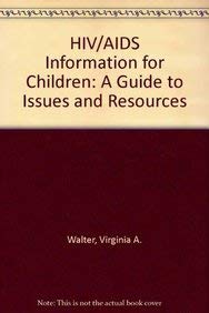 Stock image for HIV/AIDS Information for Children: A Guide to Issues and Resources for sale by -OnTimeBooks-